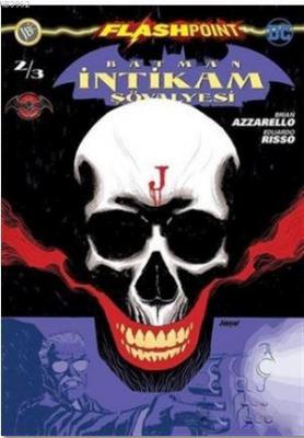 Batman İntikam Şövalyesi Sayı 2 - Flashpoint