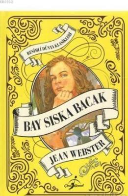 Bay Sıska Bacak - Çocuk Klasikleri - Ciltli