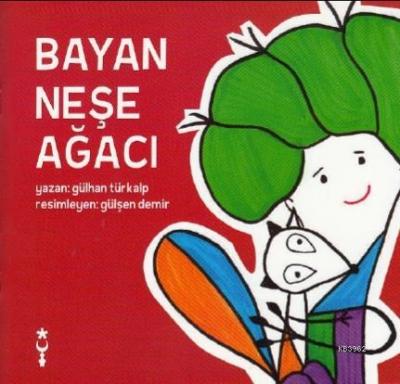 Bayan Neşe Ağacı Gülhan Türkalp