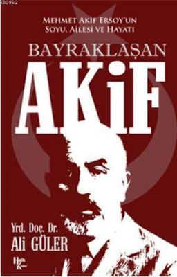 Bayraklaşan Akif Ali Güler