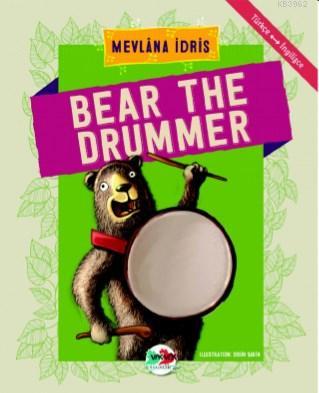 Bear The Drummer Mevlana İdris