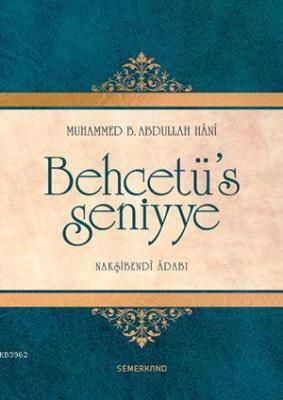 Behcetü's Seniyye (Ciltli) Muhammed b. Abdullah el-Hani