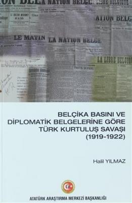 Belçika Basını ve Diplomatik Belgelerine Göre Türk Kurtuluş Savaşı (19