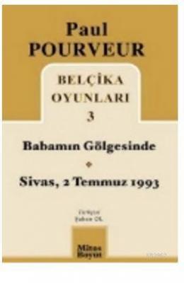 Belçika Oyunları 3 Babamın Gölgesinde Sivas - 2 Temmuz 1993 Paul Pourv