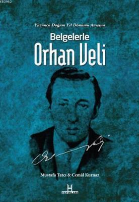 Belgelerle Orhan Veli