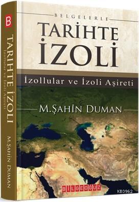 Belgelerle Tarihte İzoli İzollular ve İzoli Aşireti