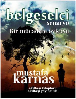 Belgeselci Mustafa Karnas