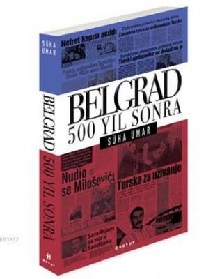 Belgrad 500 Yıl Sonra Süha Umar