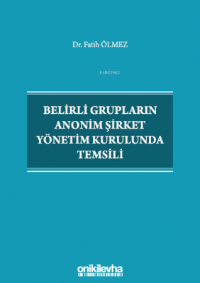 Belirli Grupların Anonim Şirket Yönetim Kurulunda Temsili