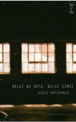 Belki Bu Defa, Belki Şimdi