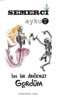 Ben Bir Denizkızı Gördüm
