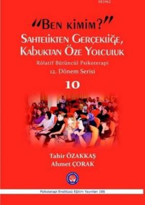 Ben Kimim? Sahtelikten Gerçekliğe, Kabuktan Öze Yolculuk