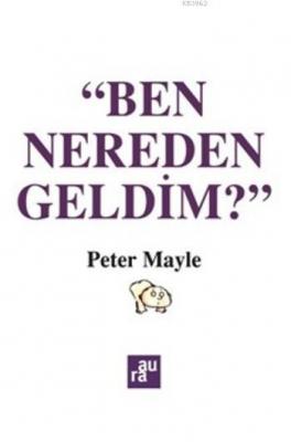 Ben Nereden Geldim?