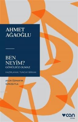 Ben Neyim? Ahmet Ağaoğlu