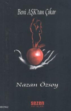Beni Aşk'tan Çıkar Nazan Özsoy