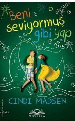 Beni Seviyormuş Gibi Yap
