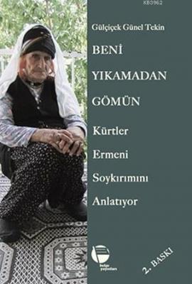 Beni Yıkamadan Gömün Gülçiçek Günel Tekin