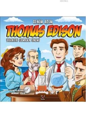 Benim Adım Thomas Edison Serhat Filiz