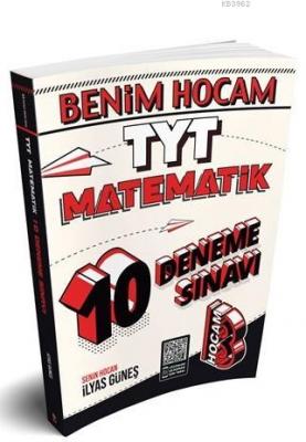 Benim Hocam Yayınları TYT Matematik 10 Deneme Sınavı Benim Hocam İlyas