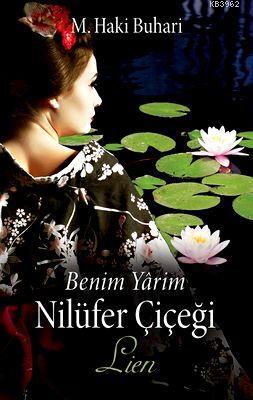Benim Yarim Nilüfer Çiçeği  Lien