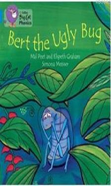 Bert the Ugly Bug (Big Cat Phonics-4 Blue) Elspeth Graham