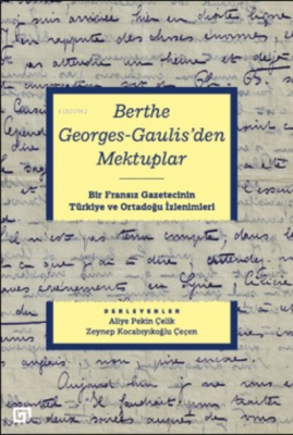 Berthe Georges-gaulıs'den Mektuplar Kolektif