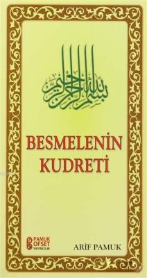 Besmelenin Kudreti