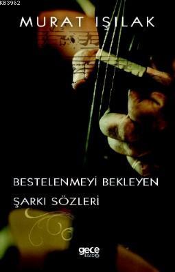 Bestelenmeyi Bekleyen Şarkı Sözleri