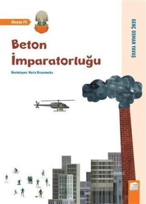 Beton İmparatorluğu - Okuyan Fil Genç Osman Yavaş