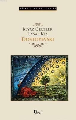 Beyaz Geceler &amp Fyodor Mihayloviç Dostoyevski