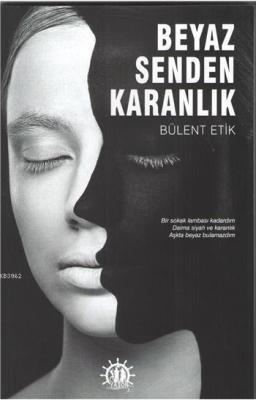Beyaz Senden Karanlık