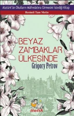 Beyaz Zambaklar Ülkesinde Grigory Petrov