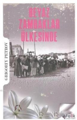 Beyaz Zambaklar Ülkesinde