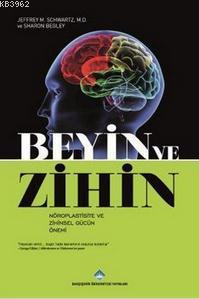 Beyin ve Zihin Jeffrey M. Schwartz