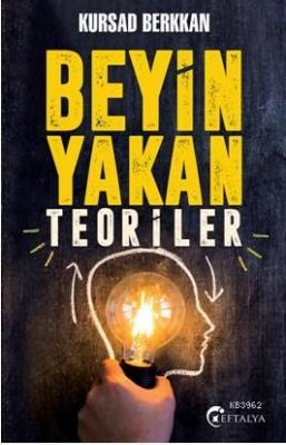 Beyin Yakan Teoriler
