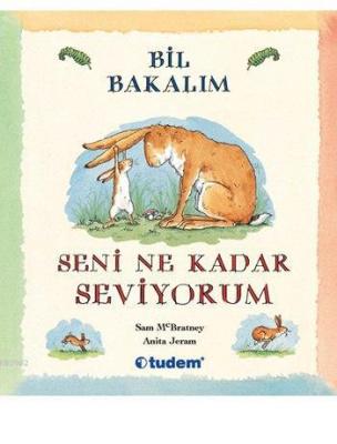Bil Bakalım Seni Ne Kadar Seviyorum (Ciltli)