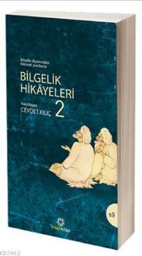 Bilgelik Hikayeleri - 2 Cevdet Kılıç