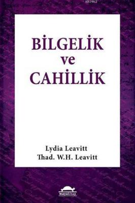 Bilgelik ve Cahillik Lydia Leavitt