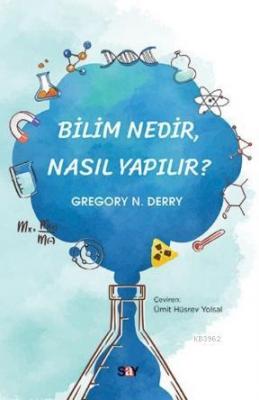 Bilim Nedir Nasıl Yapılır?