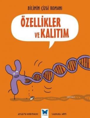 Bilimin Çizgi Romanı Özellikler ve Kalıtım
