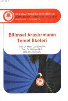Bilimsel Araştırmanın Temel İlkeleri