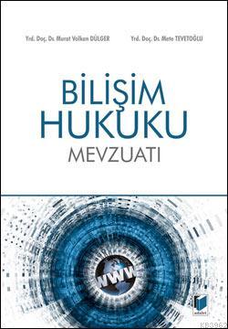 Bilişim Hukuku Mevzuatı