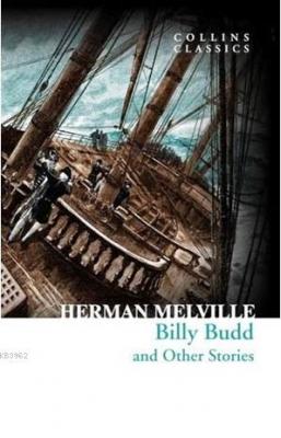 Billy Budd and Other Stories (Collins Classics) Herman Melville