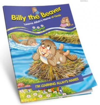 Billy the Beaver Learns Allah's Name Al Qadir Nur Kutlu