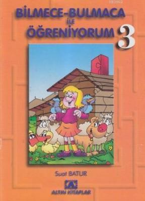 Bilmece-bulmaca İle Öğreniyorum 3 Suat Batur