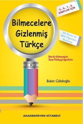 Bilmecelere Gizlenmiş Türkçe 5. 6. 7. 8. Sınıflar İçin Kolektif