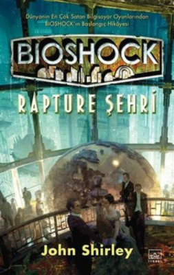 Bioshock: Rapture Şehri John Shirley