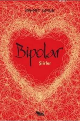 Bipolar Şiirler Mehmet Şaybak