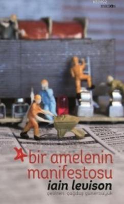 Bir Amelenin Manifestosu (Ciltli)