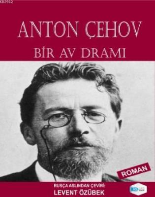 Bir Av Dramı Anton Çehov
